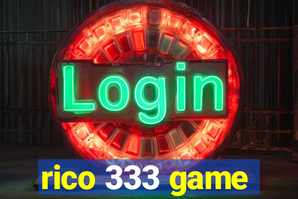 rico 333 game